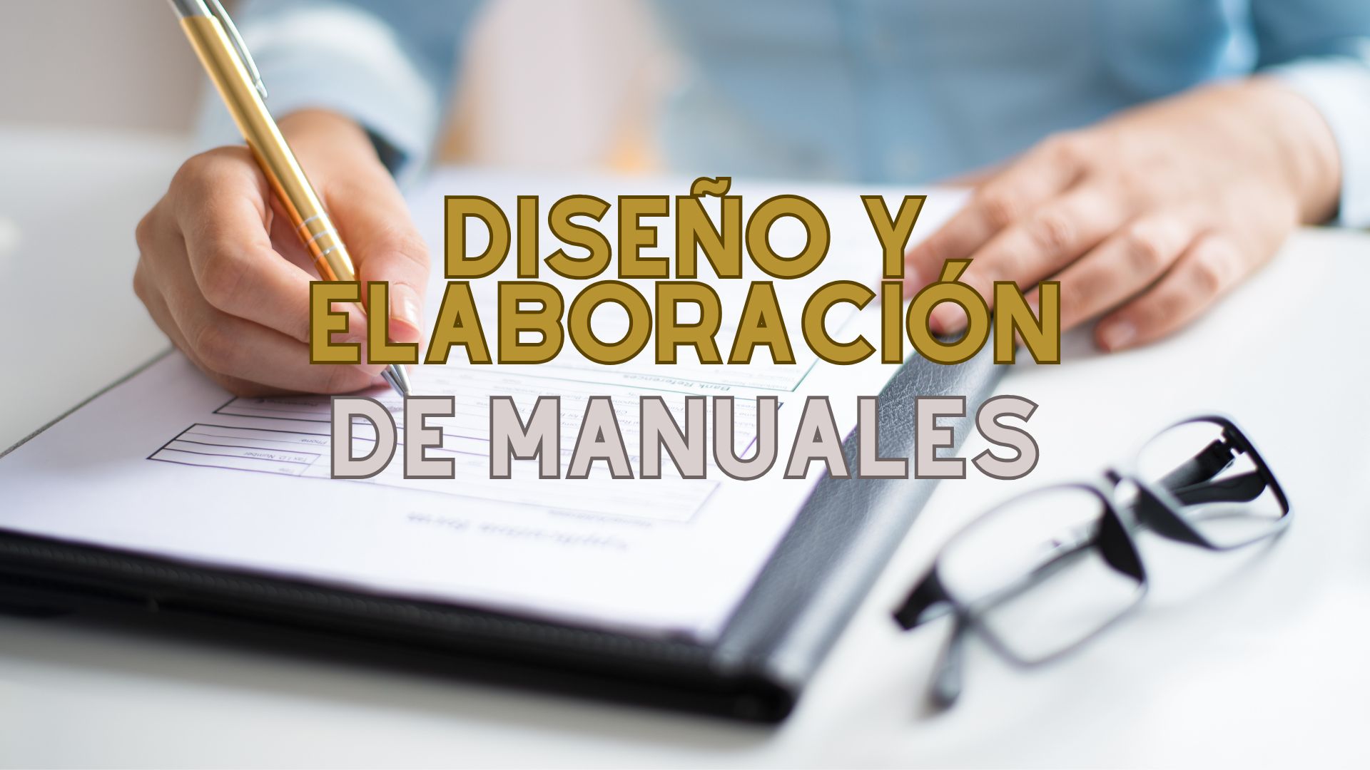 Diplomado: La Administración Gubernamental en los Servicios de Salud – Diseño y elaboración de manuales.