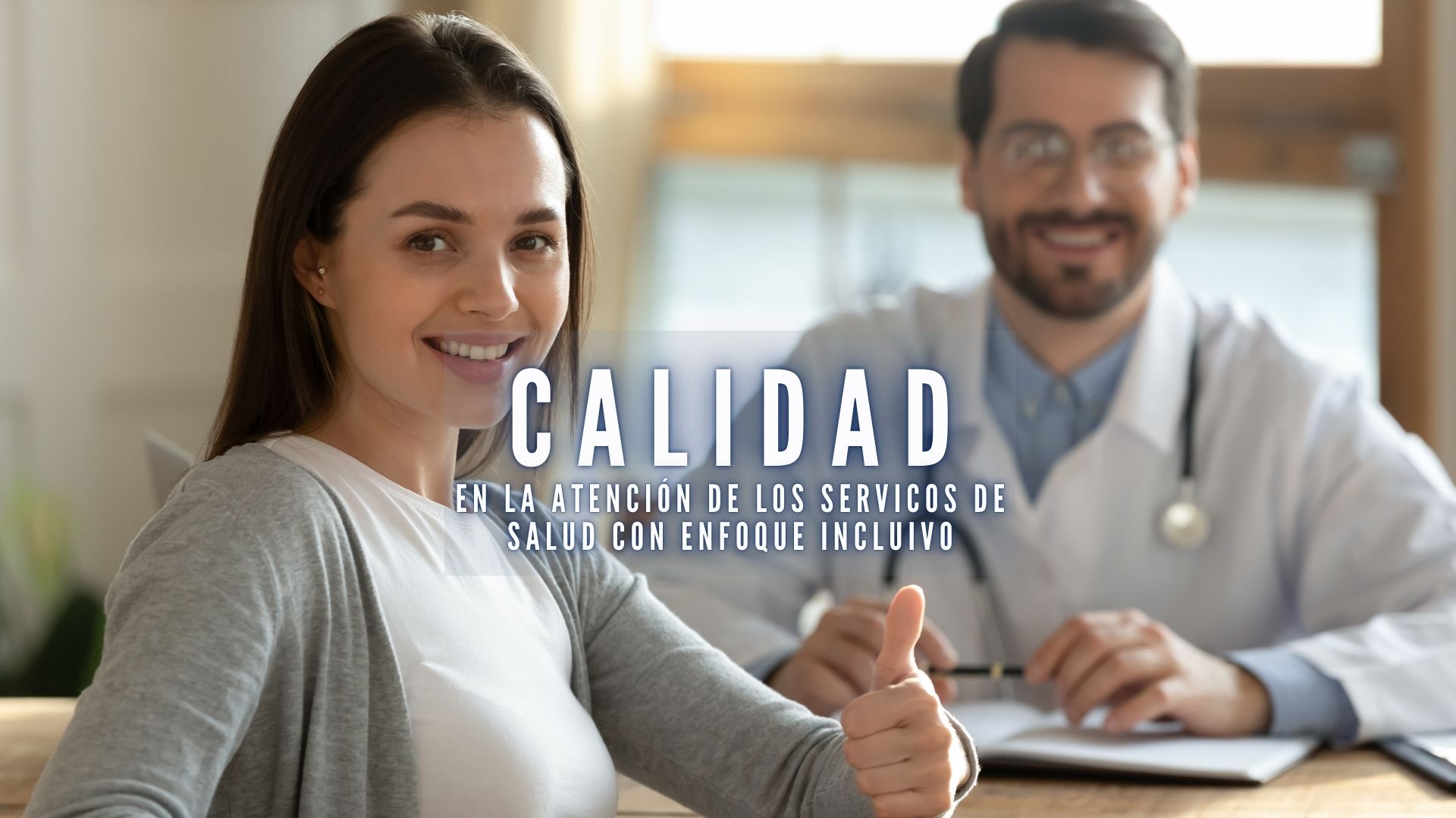 Calidad en la atención de los servicios de salud con enfoque inclusivo